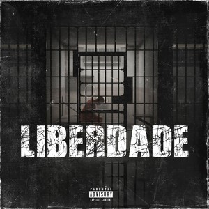 LIBERDADE (Explicit)