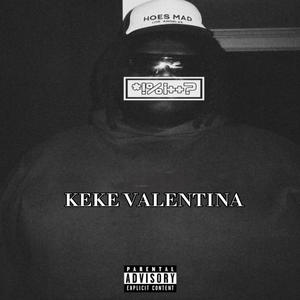 KEKE VALENTINA (Explicit)