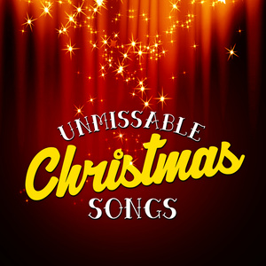 Unmissable Christmas Songs