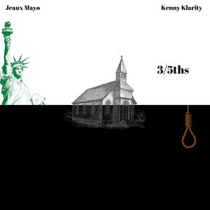 3/5ths(feat. Kenny Klarity)