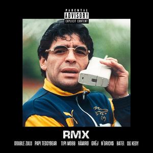 Maradona sous zipette (feat. Double Zulu, PAPI TeddyBear, TIPI MOBB, Râmiro, GRËJ, N'Drick$, Batel & Kedy) (Remix|Explicit)