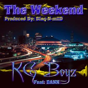 The Weekend (feat. Dank) (Explicit)