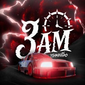 3AM (Explicit)