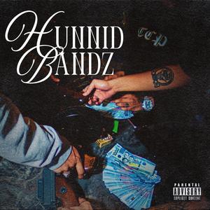 HUNNID BANDZ (Explicit)