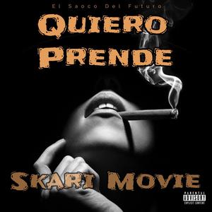 Quiero Prende (feat. Skary Movie & Megadivo Produce) [Explicit]