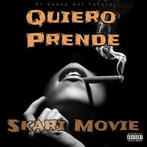 Quiero Prende (feat. Skary Movie & Megadivo Produce) (Explicit)