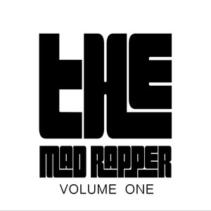 The Mad Rapper, Vol. 1