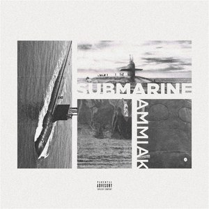 Submarine (Explicit)