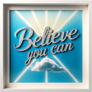 Believe You Can