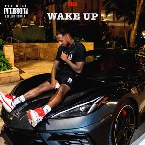 Wake Up (Explicit)
