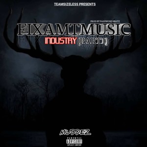 Fixamtmusicindustry , Pt. 1 (Explicit)