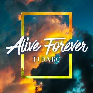 Alive Forever