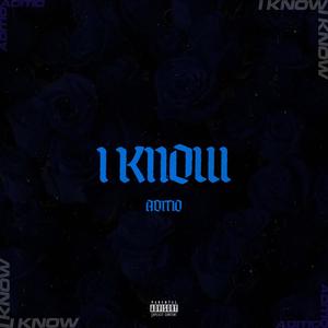 I Know (Explicit)