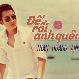 Để Rồi Anh Quên