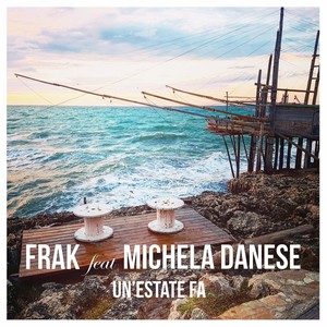 Un'estate fa (feat. Michela Danese)