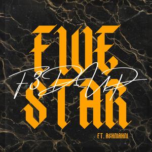 Five Star (feat. Ashmahni) (Explicit)