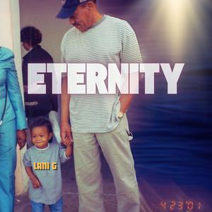 Eternity (Explicit)