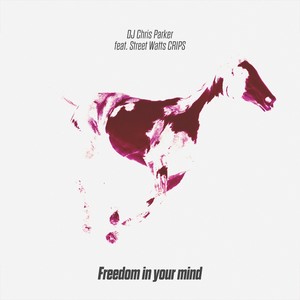 Freedom in Your Mind (feat. Street Watts Crips) [ТикТок]