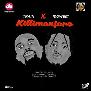Kilimanjaro(feat. Idowest) (Explicit)
