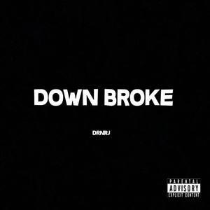 Down Broke (Explicit)