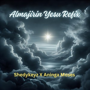 Almajirin Yesu Refix