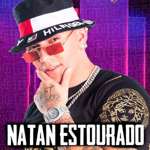 Natan Estourado (Explicit)