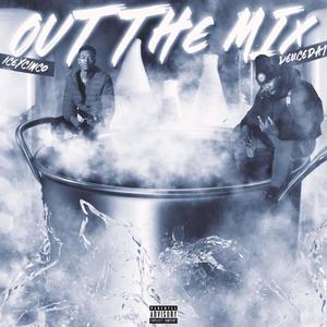 Out The Mix (feat. Deuceda1) (Explicit)