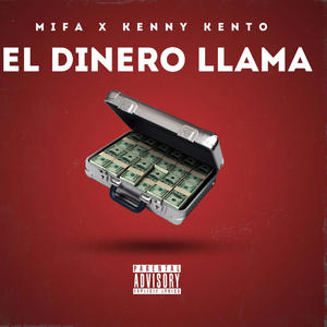 El Dinero Llama (feat. Kenny Kento) (Explicit)