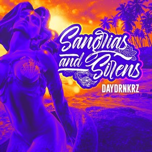 Sangrias and Sirens (Explicit)