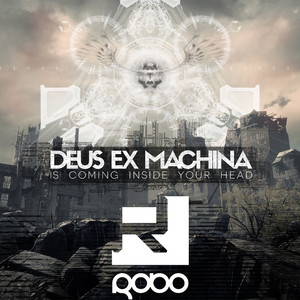 Deus Ex Machina(Is Coming Inside Your Head) (2nd Gen Mix)