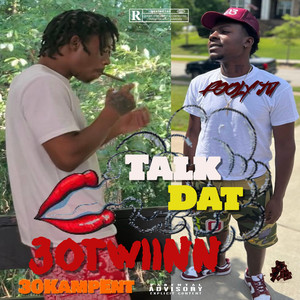 Talk Dat (Explicit)