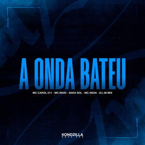 A Onda Bateu (Explicit)