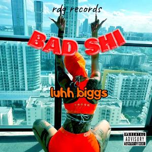 Bad shi (Explicit)