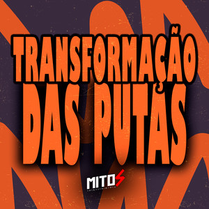 Transformação Das Putas (Explicit)