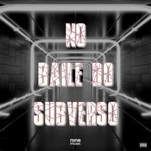 No Baile do Subverso (Explicit)
