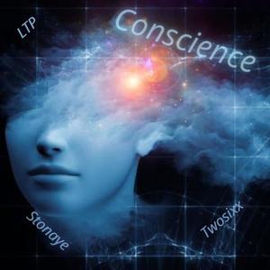 Conscience (feat. LTP & Stonaye) [Explicit]