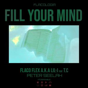 FILL YOUR MIND(feat. T.C) (Explicit)