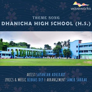 Dhanicha High School (Theme Song)