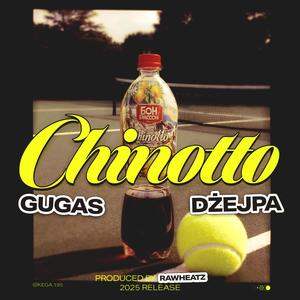 Chinotto (feat. Gugas & RawHeatz)