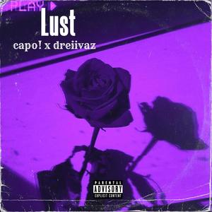 Lust (feat. Dreiivaz)