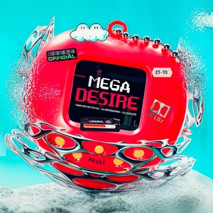 Mega Desire (Explicit)