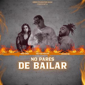 No Pares De Bailar (feat. Sagi Sagi & Tavoo OC)