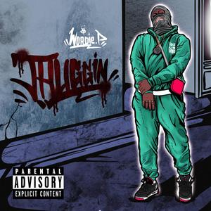 Thuggin' (Explicit)