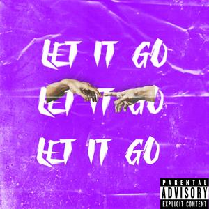 Let It Go (Explicit)