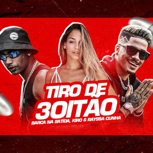 Tiro de 3oitão(Brega Funk) (Explicit)