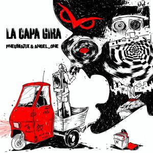 La Capa Gira (Explicit)