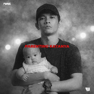 Parenting Katanya (Explicit)