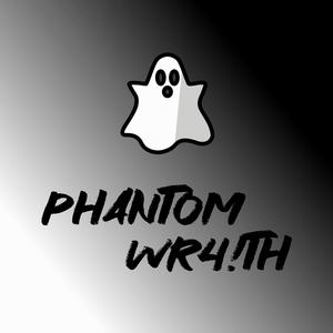 Phantom WR4!TH (Explicit)