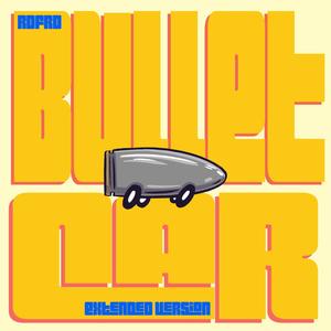 BULLET CAR (Extended)