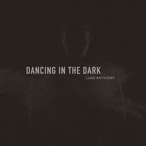 Dancing in the dark